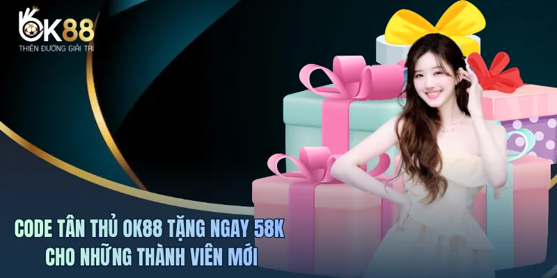 Code Tân Thủ OK88 2026