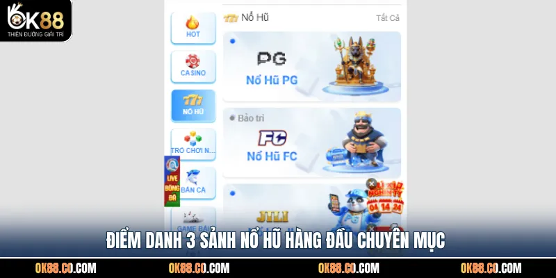 Điểm danh 3 sảnh nổ hũ hàng đầu chuyên mục