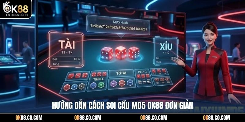 Hướng dẫn cách soi cầu MD5 OK88 đơn giản